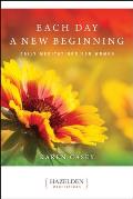 Each Day a New Beginning Daily Meditations for Women