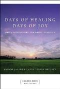 Days of Healing Days of Joy Daily Meditations for Adult Children
