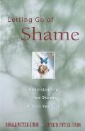 Letting Go of Shame Understanding How Shame Affects Your Life