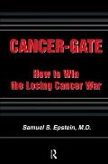 Cancer-gate: How to Win the Losing Cancer War