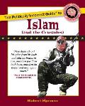 Politically Incorrect Guide to Islam & the Crusades