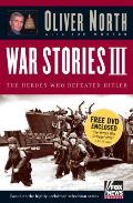 War Stories III: The Heroes Who Defeated Hitler [With DVD]