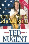 God Guns & Rock & Roll