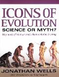 Icons of Evolution Science or Myth Why Much of What We Teach about Evolution is Wrong