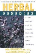 Herbal Remedies: A Quick and Easy Guide to Common Disorders and Their Herbal Remedies