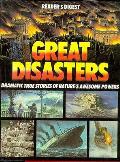 Great Disasters Dramatic True Stories