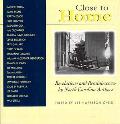 Close to Home: Revelations and Reminiscences by North Carolina Authors