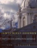 James Riely Gordon His Courthouses & Other Public Architecture