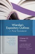 Wiersbes Expository Outline on the New Testament