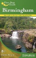 Five-Star Trails: Birmingham: Your Guide to the Area's Most Beautiful Hikes