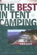 Best in Tent Camping Oregon A Guide for Car Campers Who Hate RVs Concrete Slabs & Loud Portable Stereos
