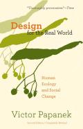 Design for the Real World Human Ecology & Social Change
