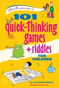 101 Quick Thinking Games & Riddles