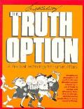 Truth Option A Practical Technology Fo