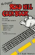 Original Road Kill Cookbook