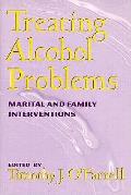 Treating Alcohol Problems Marital & Fami