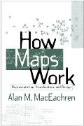 How Maps Work Representation Visualization & Design