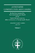 Annotated Constitutions and Canons Volume 1