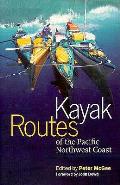Kayak Routes Of The Pacific Northwest Coast
