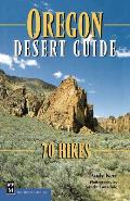 Oregon Desert Guide 70 Hikes