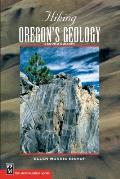 Hiking Oregons Geology 2nd Edition