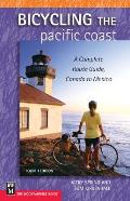 Bicycling the Pacific Coast A Complete Route Guide Canada to Mexico