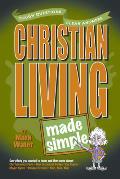 Christian Living Made Simple