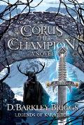 Corus the Champion Legends of Karac Tor