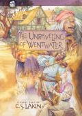 The Unraveling of Wentwater, Volume 4