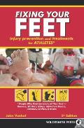Fixing Your Feet Prevention & Treatments for Athletes