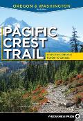 Pacific Crest Trail Oregon & Washington From the California Border to the Canadian Border