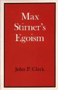 Max Stirner's Egoism