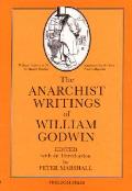 Anarchist Writings Of William Godwin