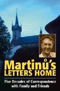 Martinů's Letters Home: Five Decades of Correspondence with Family and Friends