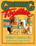 Growing Together A Parents Guide To B