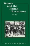 Women & The Italian Resistance 1943 1945