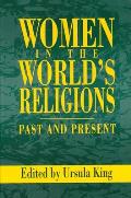 Women in the World's Religions: Past and Present