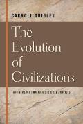 The Evolution of Civilizations: An Introduction to Historical Analysis