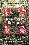 Rainforest Remedies 100 Healing Herbs of Belize 2nd Enlarged Edition