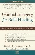 Guided Imagery for Self Healing An Essential Resource for Anyone Seeking Wellness
