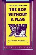 Boy Without A Flag