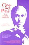 One Act Plays for Acting Students An Anthology of Complete One Act Plays No Cuttings