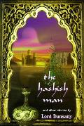 Hashish Man & Other Stories