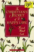 Christians Secret Of A Happy Life