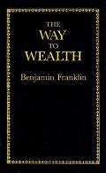 Books of American Wisdom||||The Way to Wealth