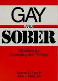 Gay and Sober: Directions for Counseling and Therapy