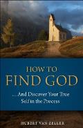 How To Find God & Discover Your True S
