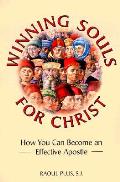 Winning Souls For Christ How You Can Bec