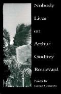 Nobody Lives On Arthur Godfrey Boulevard