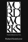 Wordworks Poems Selected & New